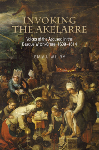 Kniha Invoking the Akelarre Emma Wilby