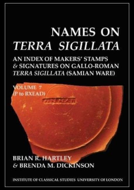 Boek Names on Terra Sigillata. Volume 7 P to Rxead (Bics Supplement 102.7), 102 Brian R. Hartley
