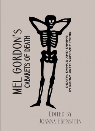 Kniha Mel Gordon's Cabarets of Death Mel Gordon