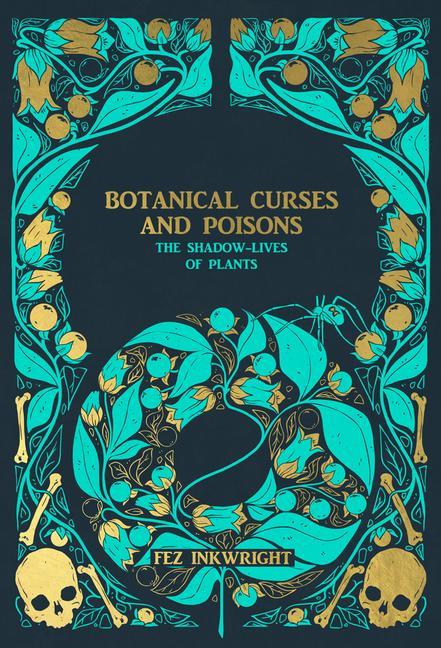 Könyv Botanical Curses And Poisons Fez Inkwright