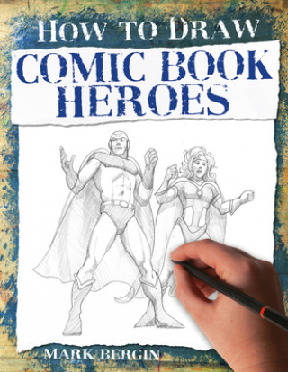 Kniha Comic Book Heroes Mark Bergin