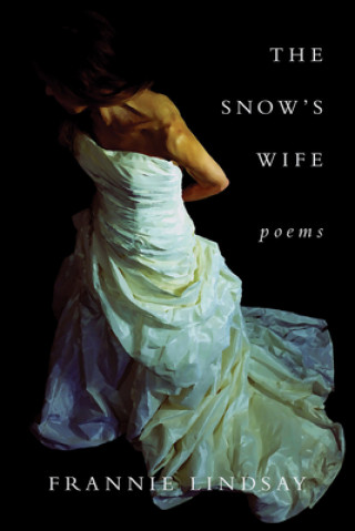 Knjiga Snow`s Wife Frannie Lindsay
