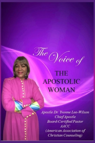 Kniha The Voice of the Apostolic Woman Yvonne Lee-Wilson