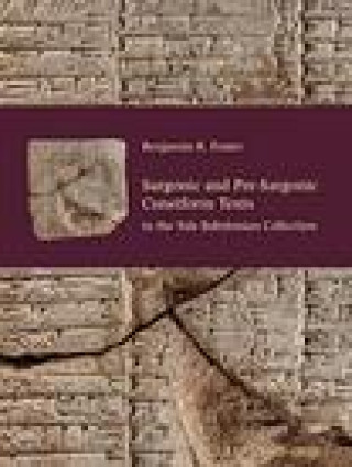 Kniha Sargonic and Pre-Sargonic Cuneiform Texts in the Yale Babylonian Collection Benjamin R. Foster