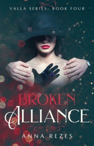 Knjiga Broken Alliance: Valla Series Book Four Anna Rezes