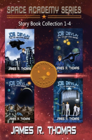 Kniha Joe Devlin, the Space Academy Series Story Collection: Books 1-4 James Thomas