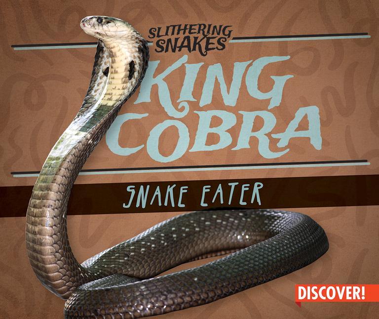 Carte King Cobra: Snake Eater Natalie K. Humphrey