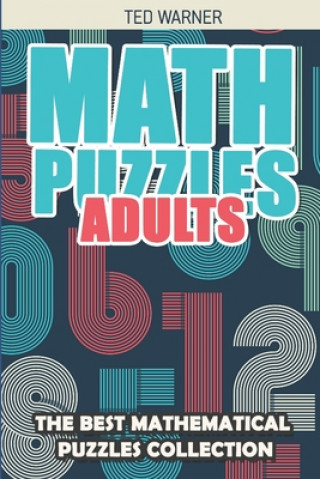 Kniha Math Puzzles Adults Ted Warner