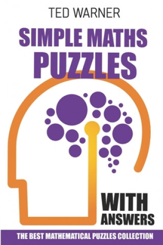 Kniha Simple Maths Puzzles With Answers Ted Warner