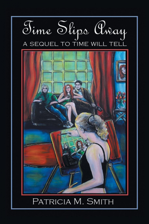 Knjiga Time Slips Away Patricia M. Smith