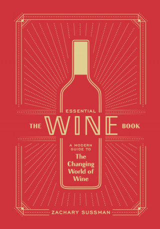 Könyv Essential Wine Book Zachary Sussman