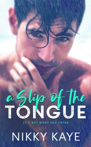 Kniha A Slip of the Tongue Nikky Kaye
