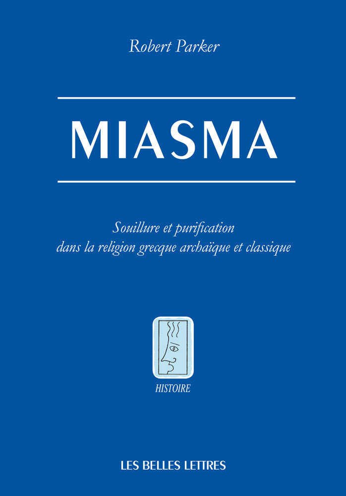 Kniha Miasma; Souillure Et Purification Dans La Religion Grecque Archaique Et Classique Robert Parker