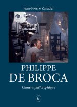 Könyv Philippe de Broca: Camera Philosophique Jean-Pierre Zarader