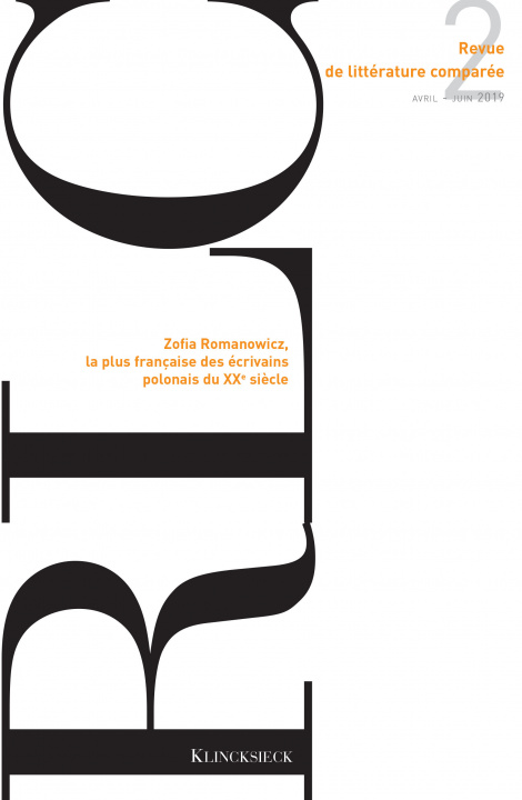 Книга Revue de Litterature Comparee - 2/2019: Zofia Romanowicz, La Plus Francaise Des Ecrivains Polonais Du Xxe Siecle Pierre Brunel