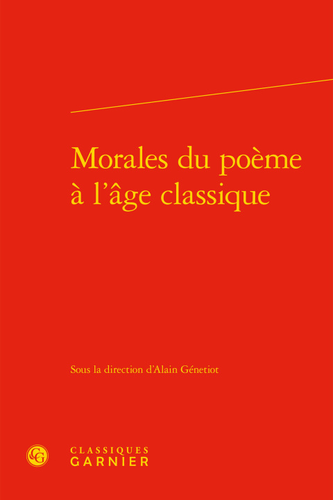 Книга Morales Du Poeme a l'Age Classique Classiques Garnier