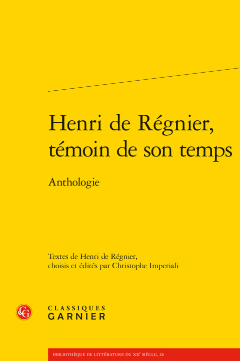 Kniha Henri de Regnier, Temoin de Son Temps: Anthologie Henri De Regnier