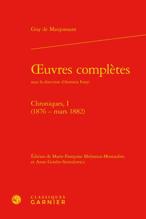 Buch Oeuvres Completes: Chroniques, I (1876 - Mars 1882) Guy De Maupassant