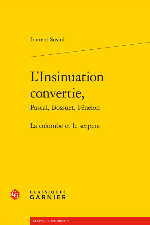 Книга L'Insinuation Convertie,: La Colombe Et Le Serpent Laurent Susini
