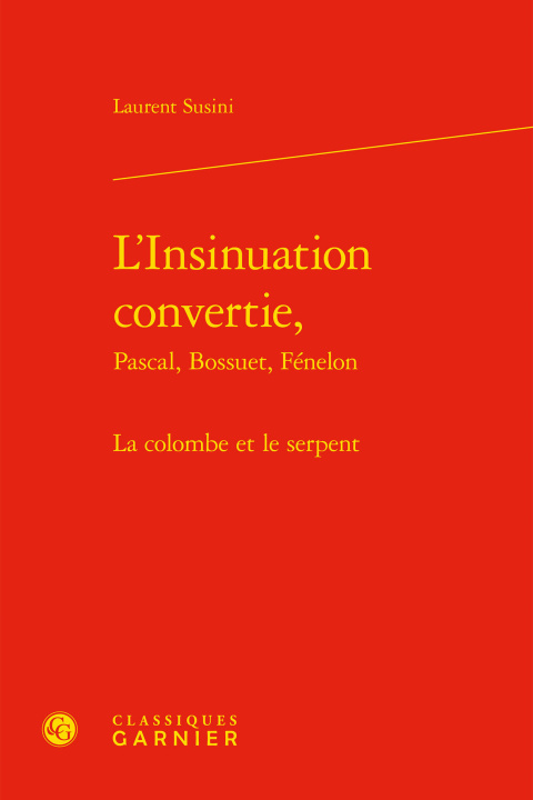 Książka L'Insinuation Convertie,: La Colombe Et Le Serpent Laurent Susini