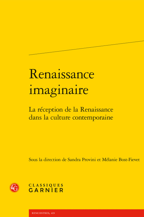 Kniha Renaissance Imaginaire: La Reception de la Renaissance Dans La Culture Contemporaine Melanie Bost-Fievet