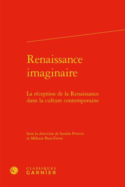 Kniha Renaissance Imaginaire: La Reception de la Renaissance Dans La Culture Contemporaine Melanie Bost-Fievet