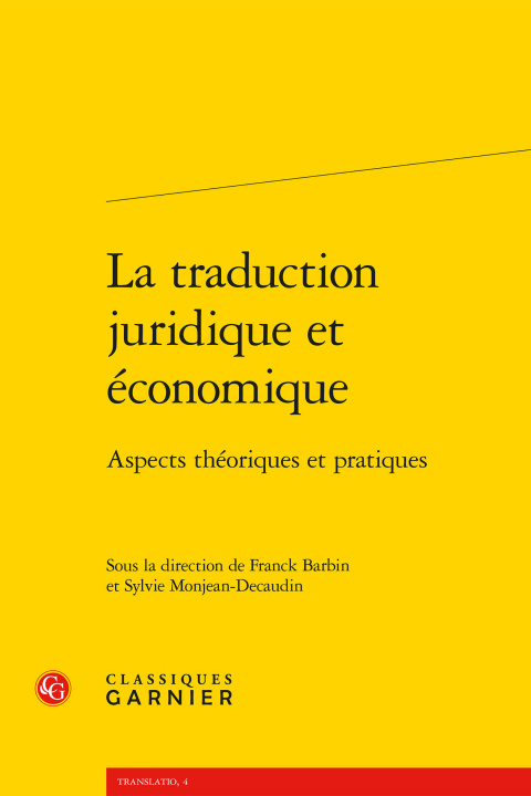 Book La Traduction Juridique Et Economique: Aspects Theoriques Et Pratiques Franck Barbin