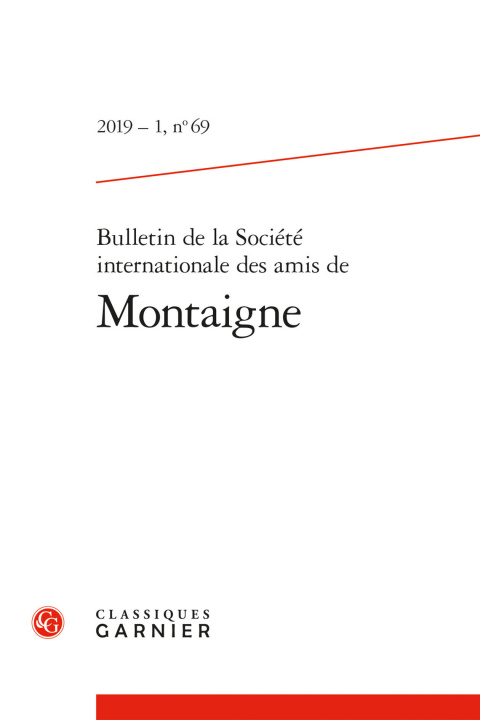 Kniha Bulletin de la Societe Internationale Des Amis de Montaigne Classiques Garnier