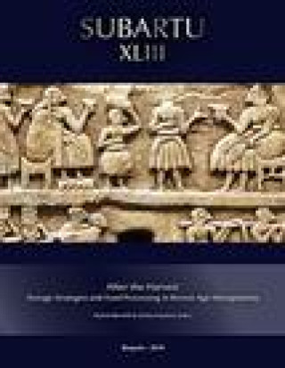 Kniha After the Harvest: Storage Practices and Food Processing in Bronze Age Mesopotamia Noemi Borrelli