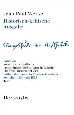 Kniha Vorschule Der Aesthetik: Edition Der Handschriftlichen Vorarbeiten Zwischen 1824 Und 1825. Text Florian Bambeck
