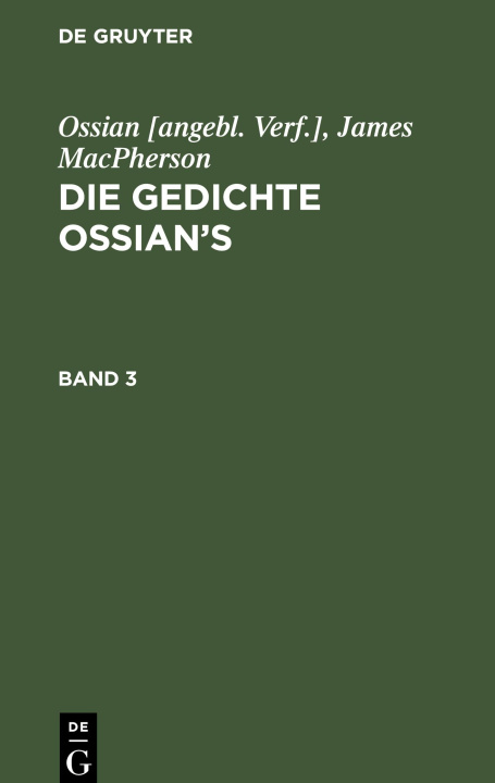 Book Die Gedichte Ossian's, Dritter Band: Bd. 3 Ossian