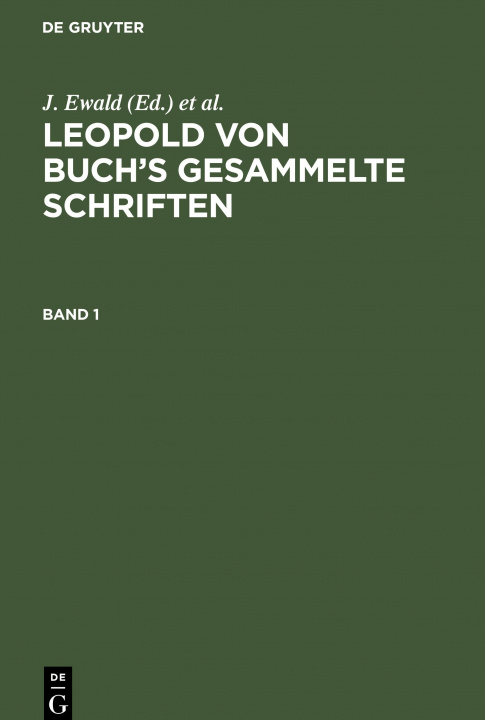 Kniha Leopold Von Buch's Gesammelte Schriften. Band 1 J. Ewald