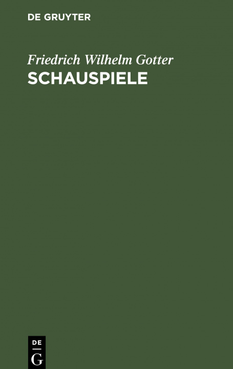 Book Schauspiele Friedrich Wilhelm Gotter