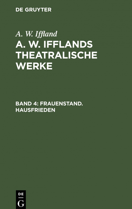 Könyv Frauenstand. Hausfrieden August Wilhelm Iffland
