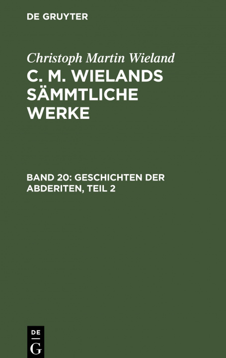 Książka Geschichten Der Abderiten, Teil 2 Christoph Martin Wieland