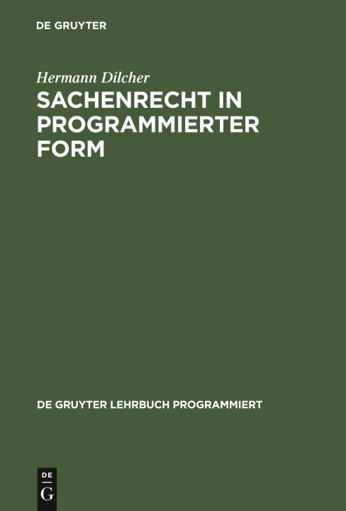 Kniha Sachenrecht in Programmierter Form Hermann Dilcher