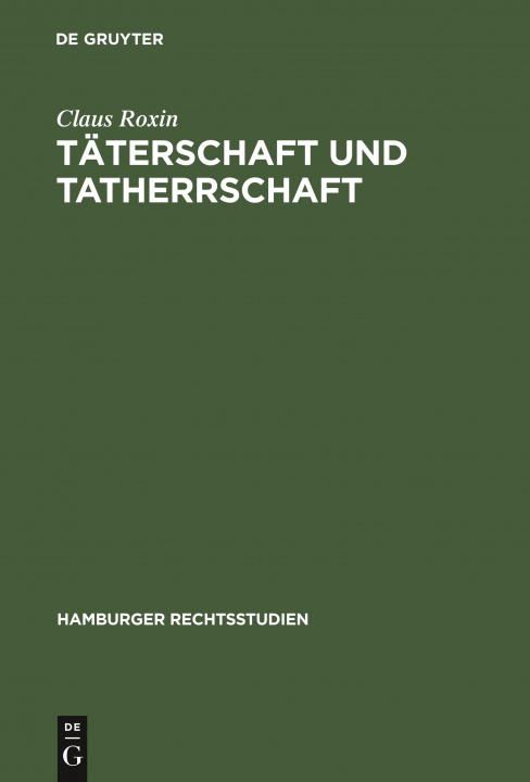Книга Taterschaft Und Tatherrschaft Claus Roxin