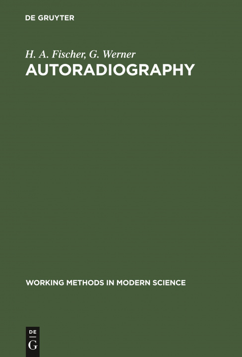 Książka Autoradiography H. A. Fischer