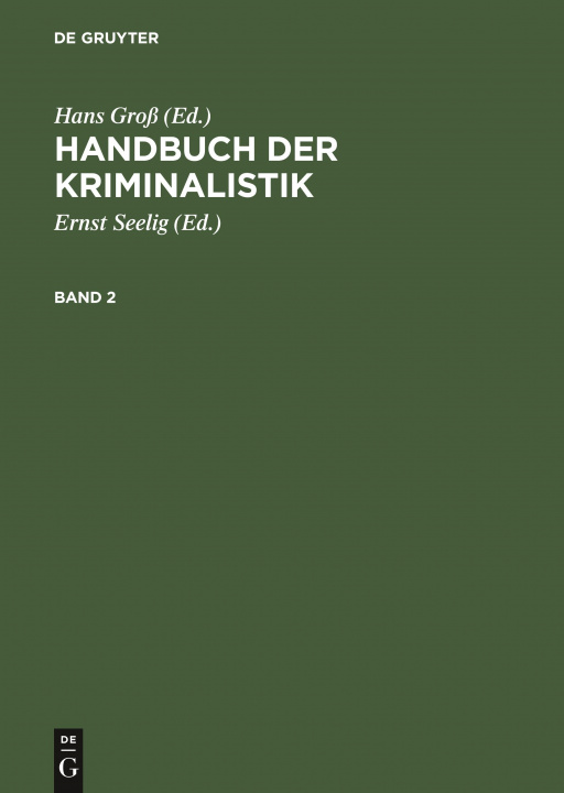 Kniha Handbuch Der Kriminalistik. Band 2 Hans Groß