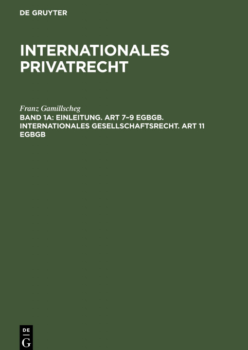 Knjiga Einleitung. Art 7-9 Egbgb. Internationales Gesellschaftsrecht. Art 11 Egbgb 