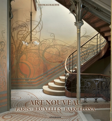 Kniha Art Nouveau: Paris, Bruxelles, Barcelona Thomas Hauffe