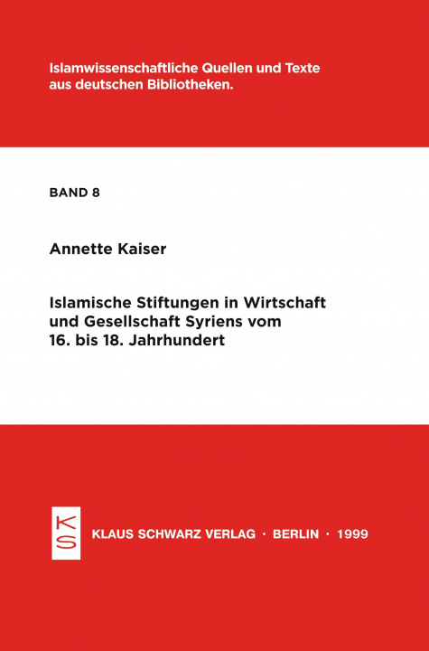 Carte Islamische Stiftungen in Wirtschaft Und Gesellschaft Syriens Vom 16. Bis 18. Jahrhundert Annette Kaiser