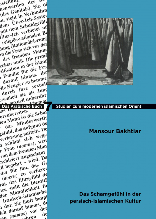 Kniha Das Schamgefühl in Der Persisch-Islamischen Kultur: Eine Ethnopsychoanalytische Untersuchung Mansour Bakhtiar