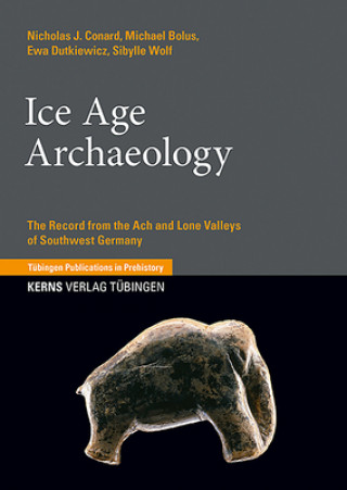 Kniha Ice Age Archaeology Nicholas J. Conard