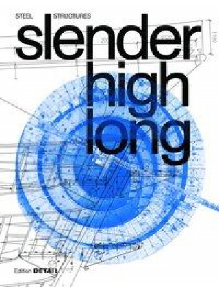 Kniha Band 1: Slender. High. Long: Steel Structures Jakob Schoof