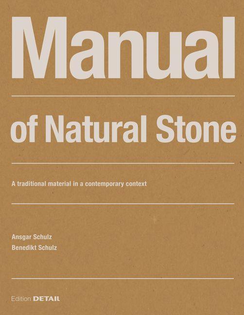 Könyv Manual of Natural Stone Ansgar Schulz
