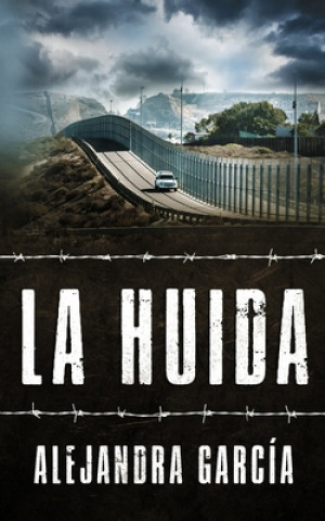 Kniha Huida Alejandra García