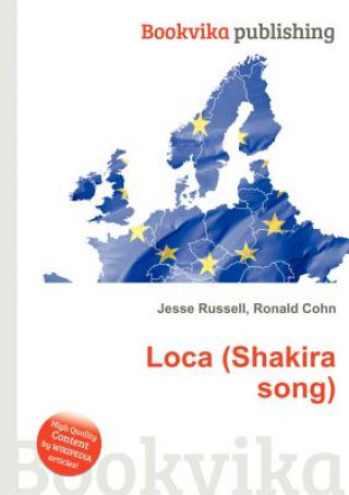 Könyv Loca (Shakira Song) Jesse Russell