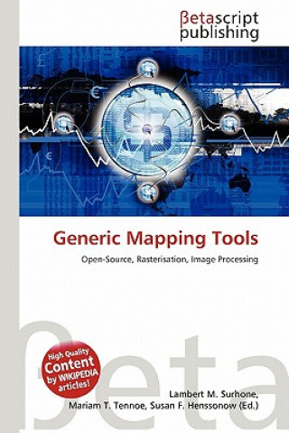 Knjiga Generic Mapping Tools Lambert M. Surhone