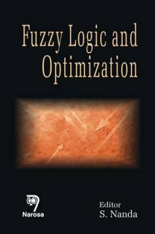 Knjiga Fuzzy Logic and Optimization S. Nanda